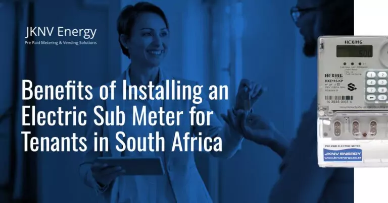 Benefits of Installing an Electric Sub Meter for Tenants in South Africa