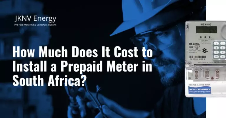 How Much Does It Cost to Install a Prepaid Meter in South Africa? 8 How Much Does It Cost to Install a Prepaid Meter in South Africa?