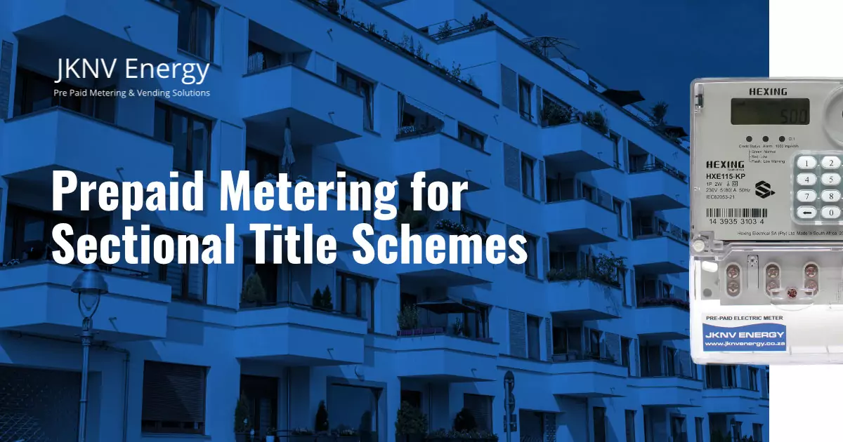 Prepaid Metering for Sectional Title Schemes 2 Prepaid Metering for Sectional Title Schemes - JKNV Energy