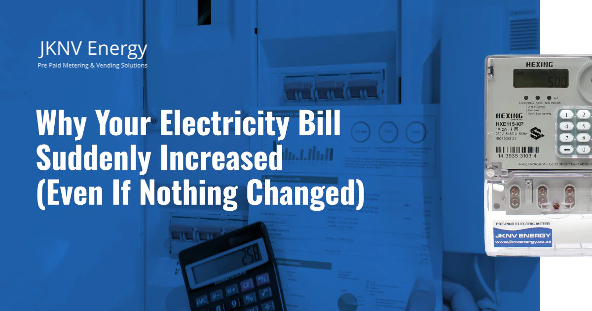 Why Your Electricity Bill Suddenly Increased (Even If Nothing Changed)