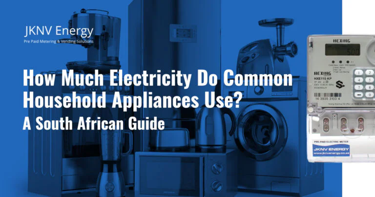 How Much Electricity Do Common Household Appliances Use? A South African Guide