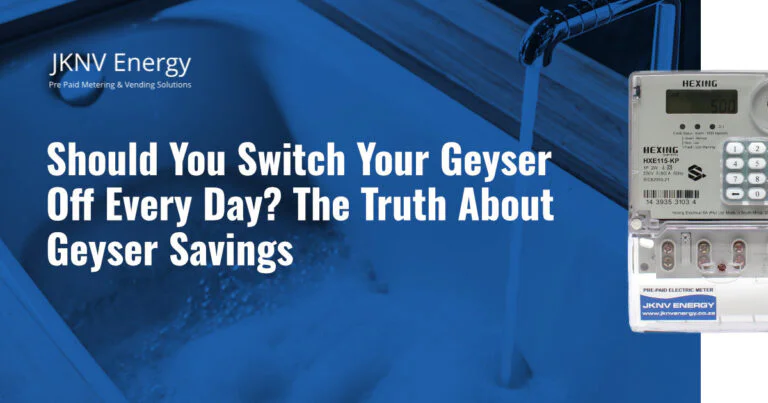 Should You Switch Your Geyser Off Every Day? The Truth About Geyser Savings