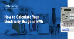 How to Calculate Your Electricity Usage in kWh